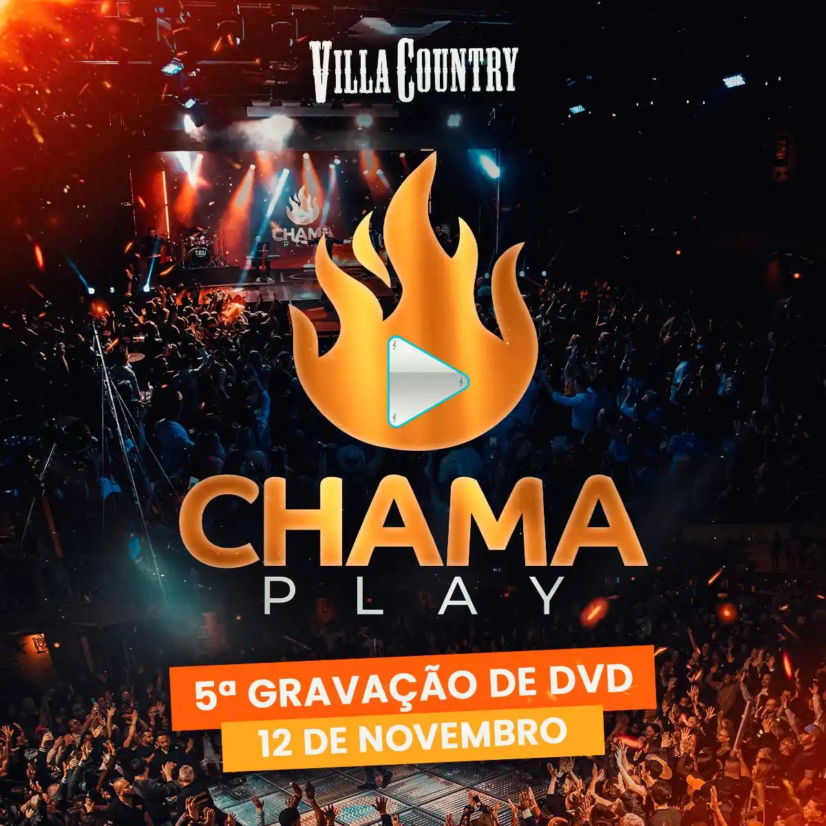 Arte do evento 5ª Edição Chama Play mais 30 Atrações